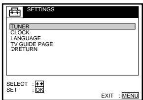 SETTINGS TUNER CLOCK LANGUAGE TV GUIDE PAGE RETURN SELECT : SET : OK EXIT : MENU