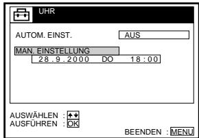 UHR AUTOM. EINST. AUS MAN. EINSTELLUNG 128.9.2000 DO 18:00 AUSWÄHLEN : +• AUSFUHREN : OK BEENDEN : MENU