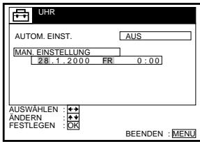 UHR AUTOM. EINST. AUS MAN. EINSTELLUNG 28.1.2000 FR: 0:00 AUSWÄHLEN : +• ÄNDERN : +• FESTLEGEN : OK BEENDEN : MENJ