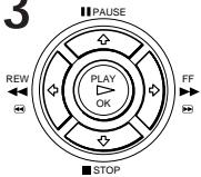3 ■ PAUSE REW PLAY OK FF ■ STOP