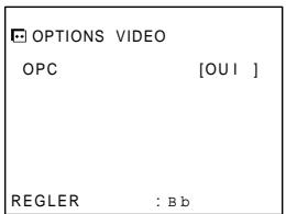 OPTIONS VIDEO OPC [OUI] REGLER : Bb
