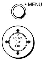 • MENU • PLAY OK