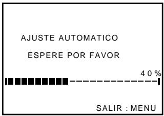 AJUSTE AUTOMATICO ESPERE POR FAVOR 40 % SALIR : MENU