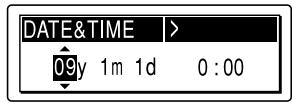 DATE&TIME > 09y 1m 1d 0 : 00
