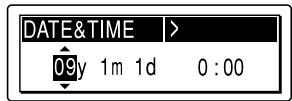 DATE&TIME > 09y 1m 1d 0 : 00