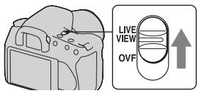 SONY ALPHA 350 - Reglez l'interrupteur LIVE VIEW/OVF sur « LIVE VIEW » - 1