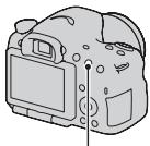 SONY A65 - Appuyez sur la touche - 1