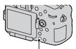 SONY A77 - Appuyez sur la touche - 1