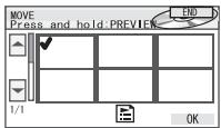 MOVE Press and hold:PREVIEW 1/1 OK