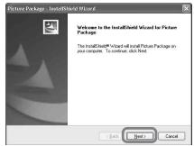 Picture Package - InstallShield Wizard Welcome to the InstallShield Wizard for Picture Package The InstallShield Wizard will install Picture Package on your computer. To continue, click Next Next Cancel