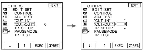 OTHERS EDIT SET CONTROL ADJ TEST "CUT-IN" CUT-OUT* 0 IR SETUP TAIC PAUSEMODE IR TEST ↓ ↑ EXEC ←RET. → OTHERS EDIT SET CONTROL ADJ TEST "CUT-IN" CUT-OUT* 0 IR SETUP TAIC PAUSEMODE IR TEST ↓ ↑ EXEC ←RET.