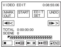 VIDEO EDIT 0:08:55:06 MARK OUT START EDIT SET UNDO <<|< TOTAL 0:00:00:00 SCENE 0 ■ ↔ ▶ ▶ ▶ ▶ ▶ END