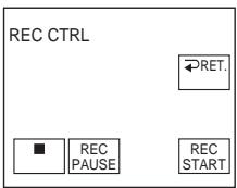 REC CTRL ←RET. ■ REC PAUSE REC START