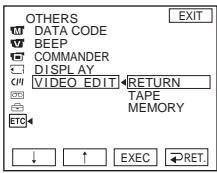 OTHERS DATA CODE BEEP COMMANDER DISPLAY VIDEO_EDIT RETURN TAPE MEMORY ETC ↓ ↑ EXEC RET. EXIT