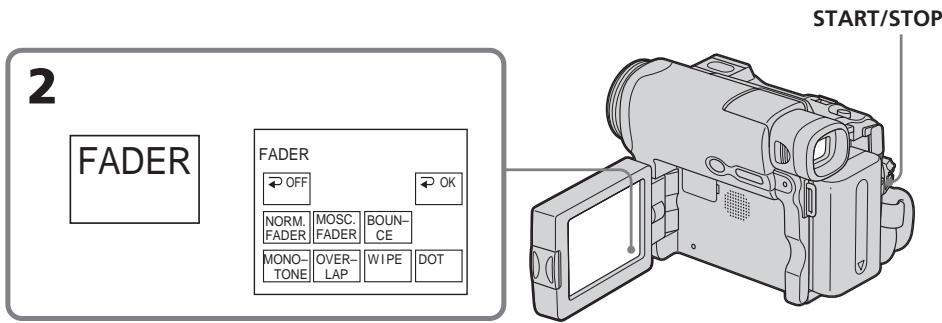 2 FADER FADER OFF OK NORM. FADER MOSC. FADER BOUN- CE MONO- TONE OVER- LAP WIPE DOT START/STOP