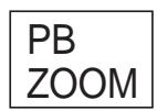 SONY DCR-TRV22E - Agrandissement d'images fixes enregistrées sur un « Memory Stick » - PB ZOOM Mémoire - 1