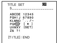 TITLE SET S____________________________ ABCDE 12345 FGHI J 67890 KLMNO ' . . /- PQRS [ ← ] UVWXY [SET] Z& ?! [TITLE]: END