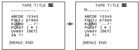 TAPE TITLE ---- ABCDE 12345 FGHJ 67890 KLMNO ', /- PQRST [ ← ] UVWXY [SET] Z& ?! [MENU] : END TAPE TITLE M---- ABCDE 12345 FGHJ 67890 KLMNO ', /- PQRST [ ← ] UVWXY [SET] Z& ?! [MENU] : END