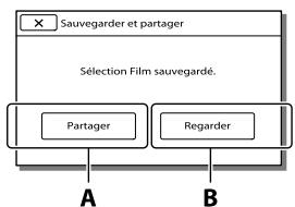 SONY HDR-CX190E, HDR-CX200, HDR-CX220 E, HDR-CX320 E - Sélectionnez l'opération désirée lorsque l'élement a été sauvegardé. - 1