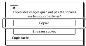 SONY HDR-CX190E,  HDR-CX200,  HDR-CX220 E,  HDR-CX320 E - Sélectionnez [Copier.] sur l'écran du caméoscope. - 1