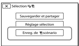 SONY HDR-CX190E, HDR-CX200, HDR-CX220 E, HDR-CX320 E - Sauvegarde de la Lecture de la seLECTION en qualite d'image HD (Enreg. de scenario) - 1