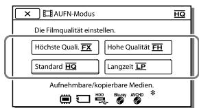 AUFN-Modus Die Filmqualität einstellen. Höchste Quali. FX Hohe Qualität FH Standard HG Langzeit LP Aufnehmbare/kopierbare Medien.