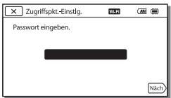 SONY HDR-PJ810EB - Wenn Sie die SSID und das Password des Wireless Access Points kennen - 1