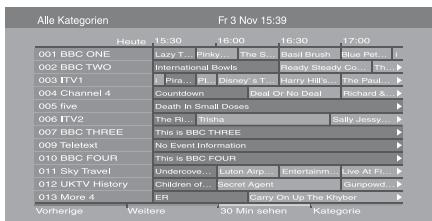 Alle Kategorien Fr 3 Nov 15:39 Heute 15:30 16:00 16:30 17:00 001 BBC ONE 002 BBC TWO 003 ITV1 004 Channel 4 005 five 006 ITV2 007 BBC THREE 009 Teletext 010 BBC FOUR 011 Sky Travel 012 UKTV History 013 More 4 Vorherige Weitere 30 Min sehen Kategorie