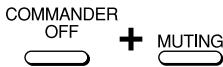 COMMANDER OFF + MUTING