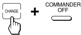 CHANGE + COMMANDER OFF