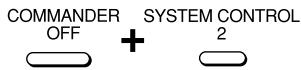 COMMANDER OFF + SYSTEM CONTROL 2