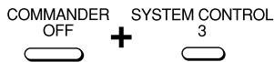 COMMANDER OFF + SYSTEM CONTROL 3