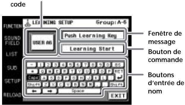 code FUNCTION LET INING SETUP Group: A-6 SOUND FIELD USER AB Push Learning Key LIST Learning Start SUB 1 2 3 4 5 6 7 8 9 0 1 2 3 4 5 6 7 8 9 10 11 12 13 14 15 16 17 18 19 20 21 22 23 24 25 26 27 28 29 30 31 32 33 34 35 36 37 38 39 40 41 42 43 44 45 46 47 48 49 50 51 52 53 54 55 56 57 58 59 60 61 62 63 64 65 66 67 68 69 70 71 72 73 74 75 76 77 78 79 80 BOUTON DE commande BOUTONS D'entrée de nom RELOAD ← Space EXIT
