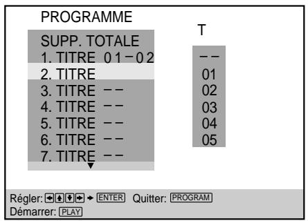 PROGRAMME SUPP. TOTALE 1. TITRE 0 1 - 0 2 2. TITRE 3. TITRE -- 4. TITRE -- 5. TITRE -- 6. TITRE -- 7. TITRE -- T -- 01 02 03 04 05 Régler: 📄 ➕ ENTER Quitter: PROGRAM Démarrer: PLAY
