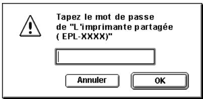 Tapez le mot de passe de "L'imprimante partagée (EPL-XXXX)" Annuler OK