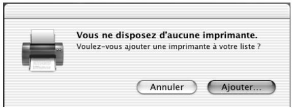 Vous ne disposez d'aucune imprimante. Voulez-vous ajouter une imprimante à votre liste ? Annuler Ajouter...