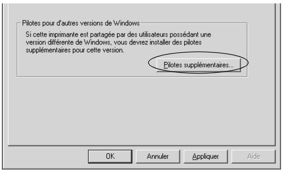 Pilotes pour d'autres versions de Windows Si cette imprimante est partagée par des utilisateurs possédant une version différente de Windows, vous devrez installer des pilotes supplémentaires pour cette version. Pilotes supplémentaires...