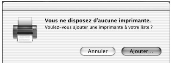 Vous ne disposez d'aucune imprimante. Voulez-vous ajouter une imprimante à votre liste ? Annuler Ajouter...