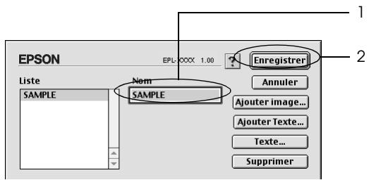 EPSON EPL-000X 1.00 Liste SAMPL Nom SAMPLE Enregistrer Annuler Ajouter image... Ajouter Texte... Texte... Supprimer