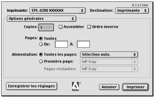 Imprimante: EPL-6200 XXXXXX Destination: Imprimante Options générales Copies: 1 Assembler Ordre inverse Pages: Toutes De: À: Alimentation: Toutes les pages: Sélection auto. Première page: MP Tray Pages restantes: MP Tray Enregistrer les réglages Adobe Annuler Imprimer