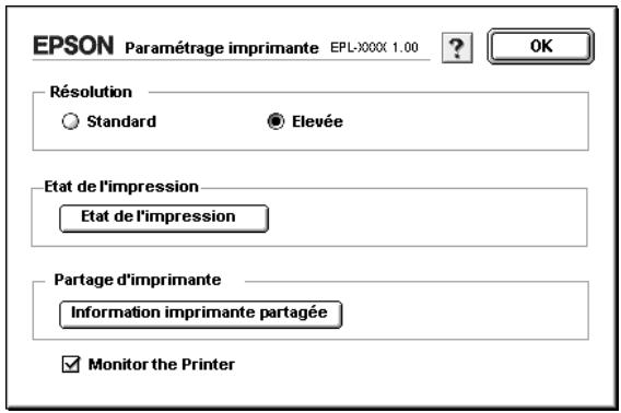 EPSON Paramétrage imprimante EPL-X000( 1.00 RÉSOLUTION Standard Elevée Etat de l'impression Etat de l'impression Partage d'imprimante Information imprimante partagée Monitor the Printer