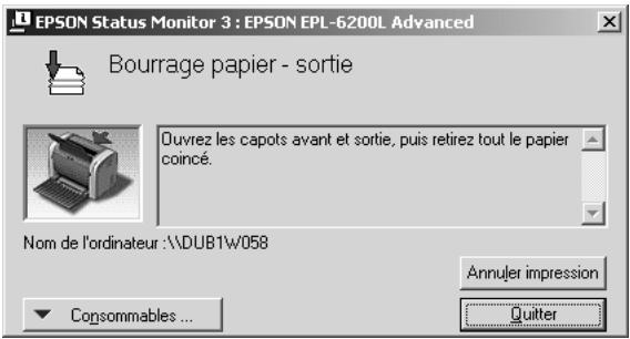 EPSON Status Monitor 3 : EPSON EPL-6200L Advanced Bourrage papier - sortie Ouvrez les capots avant et sortie, puis retirez tout le papier coincé. Nom de l'ordinateur :\\DUB1W058 Consommables ... Annuler impression Quitter