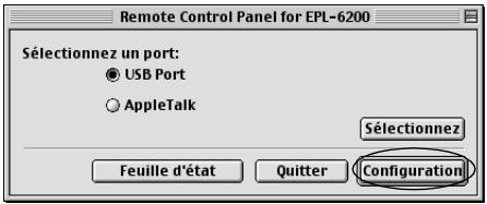 Remote Control Panel for EPL-6200 Sélectionnez un port: ● USB Port ○ AppleTalk Sélectionnez Feuille d'état Quitter Configuration