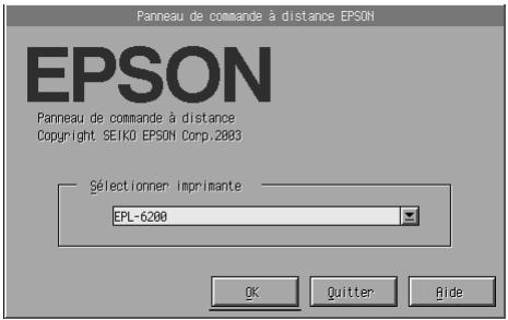 Panneau de commande à distance EPSON EPSON Panneau de commande à distance Copyright SEIKO EPSON Corp.2003 Sélectionner imprimante EPL-6200 OK Quitter Hide