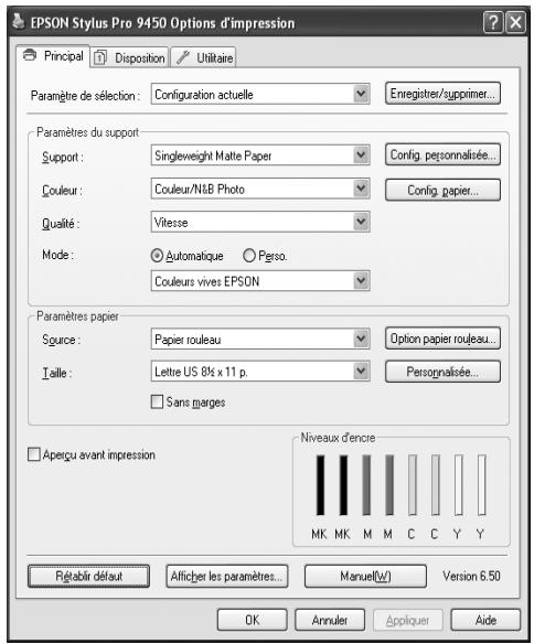 EPSON Stylus Pro 9450 Options d'impression Principal Disposition Utilitaire Paramètre de sélection : Configuration actuelle Enregistrer/supprimer... Paramètres du support Support : Singleweight Matte Paper Config. personnalisée... Couleur : Couleur/N&B Photo Config. papier... Qualité : Vitesse Mode : Automatique Perso. Couleurs vives EPSON Paramètres papier Source : Papier rouleau Option papier rouleau... Taille : Lettre US 81⁄2 x 11 p. Persognalisée... Sans marges Aperçu avant impression Niveaux d'encre MK MK M M C C Y Y Régérir défaut Afficher les paramètres... Manuel(w) Version 6.50 OK Annuler Appliquer Aide