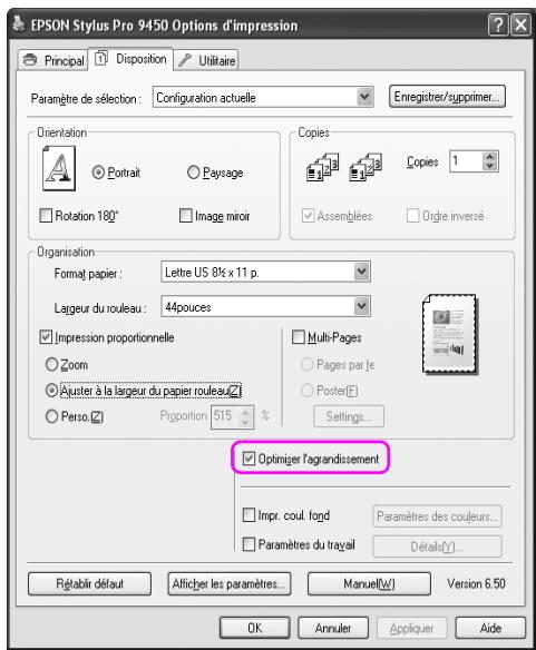 EPSON Stylus Pro 9450 Options d'impression Principal Disposition Utilitaire Paramètre de sélection: Configuration actuelle Enregistrer/supprimer... Orientation Portrait Paysage Rotation 180° Image miroir Copies Copies 1 Assemblées Ordre inversé Organisation Format papier: Lettre US 8½ x 11 p. Lagueur du rouleau: 44pouces Impression proportionnelle Zoom Ajuster à la largeur du papier rouleau Perso Proportion 515 % Multi-Pages Pages par le Poster(E) Settings... Optiniger l'agrandissement Impr. coul. fond Paramètres des couleurs... Paramètres du travail Détail(Y)... Rétablir défaut Alficher les paramètres... Manuel(W) Version 6.50 OK Annuler Appliquer Aide