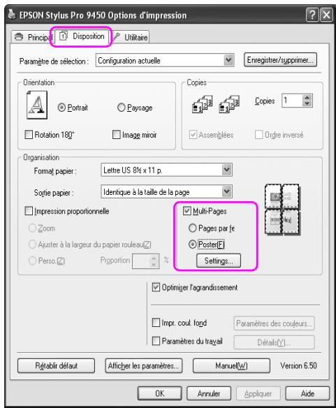 EPSON Stylus Pro 9450 Options d'impression Principal Disposition Utilitaire Paramètre de sélection: Configuration actuelle Enregistrer/supprimer... Orientation Portrait Paysage Rotation 180° Image miroir Copies Copies 1 Assemblées Ordre inversé Organisation Format papier: Lettre US 8½ x 11 p. Sotie papier: Identique à la taille de la page Impression proportionnelle Zoom Ajuster à la largeur du papier rouleau Perso Proportion % Multi-Pages Pages par le Poster(F) Settings... Optimizer l'agrandissement Impr. coul. fond Paramètres des couleurs... Paramètres du travail Détail(Y)... Rétablir défaut Alficher les paramètres... Manuel(W) Version 6.50 OK Annuler Appliquer Aide