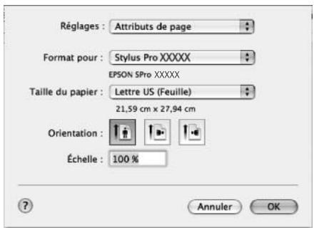 Réglages : Attributs de page Format pour : Stylus Pro XXXXX EPSON SPro XXXXX Taille du papier : Lettre US (Feuille) 21,59 cm x 27,94 cm Orientation : Échelle : 100 % Annuler OK