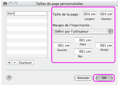 Tailles de page personnalisées Size1 Taille de la page : 020 cm 020 cm Largeur Hauteur Marges de l'imprimante : Défini par l'utilisateur 001 cm Haut 001 cm 001 cm Gauge 001 cm Droite Bas + - Dupliquer Annuler OK