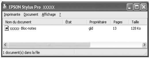 EPSON Stylus Pro XXXXX Imprimante Document Affichage ? Nom du document État Propriétaire Pages Taille xxxxx - Bloc-notes gld 13 128 Ko 1 document(s) dans la file